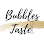 Bubbles Taste